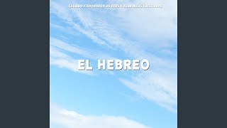 El Hebreo [upl. by Mailliw]