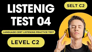 C2 Level Language Cert Listening Practice Test  SELT Listening  Practice Test 4 [upl. by Annoj812]