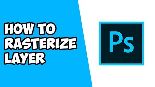 How To Rasterize Layer in Photoshop [upl. by Oderfla]