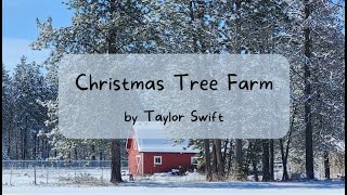 Christmas Tree Farm by Taylor Swift  Lyric video [upl. by Nahtnahoj]