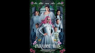 Paradise Hills [upl. by Pellegrini]