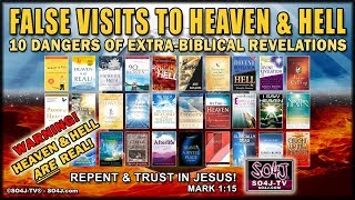 FALSE VISITS TO HEAVEN amp HELL  JUSTIN PETERS amp SO4JTV  10 Dangers of ExtraBiblical Revelations [upl. by Slaughter]