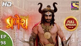 Vighnaharta Ganesh  Ep 98  Full Episode  8th January 2018 [upl. by Proudfoot927]