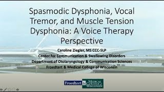 Spasmodic Dysphonia Vocal Tremor and Muscle Tension Dysphonia A Voice Therapy Perspective [upl. by Salene]