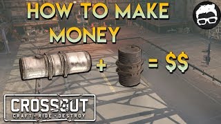 Crossout  How to make Money 14 [upl. by Aihsyt]