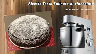 Kenwoood Video Ricetta Torta 5minute al cioccolato senza uova [upl. by Nnaeoj]