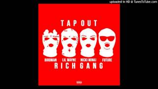 Birdman  Tapout Instrumental ft Lil Wayne Nicki Minaj Future amp Mack Maine [upl. by Bowman]