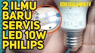 servis lampu led philips cara memperbaiki lampu led philips 10 watt [upl. by Frida518]