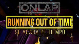 ONLAP  Running Out of Time ft Silver End Sub Español  Lyrics [upl. by Wallache585]