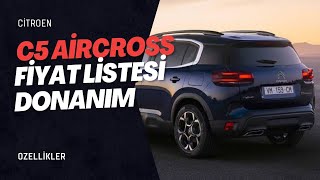 citroen C5 AIRCROSS suv sıfır araç güncel fiyat listesi donanım özellikler [upl. by Ariahay]