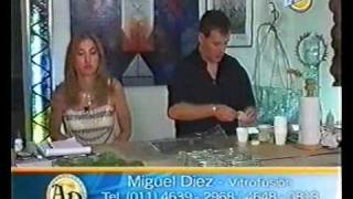 Vitrofusion  Miguel Diez  Glass Fusing  Programa Arte Estilo y Decoracion 17 [upl. by Barnum]