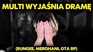 MULTI wyjaśnienia DRAMY BUNGEE MERGHANI TIKTOK KIDY GTA RP [upl. by Raffaello]