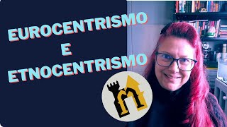 Eurocentrismo e Etnocentrismo [upl. by Subocaj]