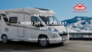 Hur fungerar HOBBY 560 UL EXCELLENT  Vincents Husbil amp Husvagn [upl. by Sami306]