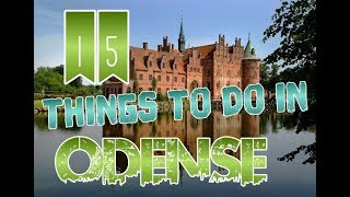 Top 15 Things To Do In Odense Denmark [upl. by Skeie]