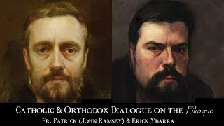 The Filioque Dialogue  Catholic amp Orthodox [upl. by Adelind]