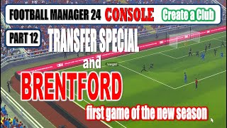 FOOTBALL MANAGER 2024 ⚽ CONSOLE PS5 ⚽ PART 12 ⚽ TRANSFER SPECIAL and THE NEW SEASON KICKS OFF [upl. by Acinomad253]