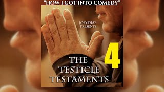 Track 1  Joey Diazs Testicle Testaments 4  How I Got Into Comedy [upl. by Cuda]