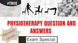 150 Physiotherapy Question and Answers  Exam Special Revision series [upl. by Merriman]