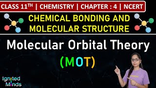 Class 11th Chemistry  Molecular Orbital Theory MOT  Ch 4 Chemical Bonding amp Molecular Structure [upl. by Kathryne]