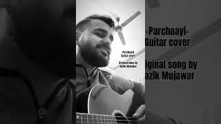 parchaayi razikmujawar cover [upl. by Mccreary]