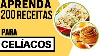 Doença Celíaca  O que Comer  200 Receitas para Celíacos [upl. by Fennelly]