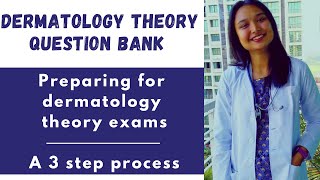 Dermatology Question Bank  Theory MDDNB Preparation A 3 Step process [upl. by Hilel]