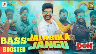 jalapula jangu song bass boosted  DON  sivakarthikeyan  anirudh [upl. by Ennaeerb252]