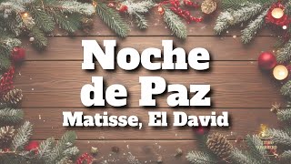 Matisse El David  Noche de Paz LetraLyrics [upl. by Inad]