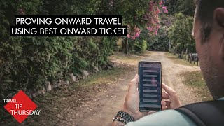 How To Prove Onward Travel Using Best Onward Ticket  Travel Tip Thursday [upl. by Anielram]