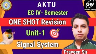 UNIT1 I ONE SHOT I Signal System I by Praveen Sir I Gateway Classes I AKTU [upl. by Llennoj]