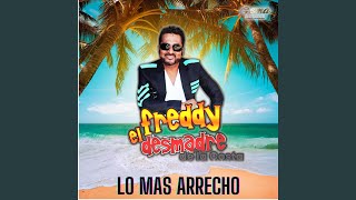 CUMBIAS ARECHAS FREDY EL DESMADRE DE LA COSTA EXITAZO [upl. by Saunders]