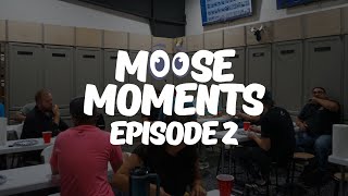 Moose Moments Episode 2 [upl. by Page713]