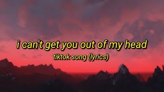 I Cant Get You Out of My Head  Tiktok Song “la la la la la laquot Lyrics Video [upl. by Aldrich63]