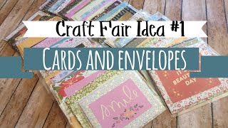 Craft Fair Idea 1  Cards amp Envelopes  Use up 12 x 12 Paper Pads  Craft Fair Series 2017 [upl. by Atinyl]