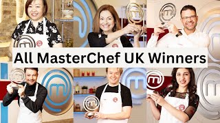 All MasterChef UK Winners from Series 1 2005 to Series 19 2023 [upl. by Okikuy884]