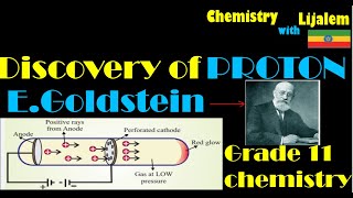 Discovery of proton GRADE 11 CHEMISTRY ለ 11ኛ ክፍል ተማሪዎች የተዘጋጀEthiopian Education [upl. by Roshan862]