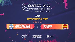 ESP 🇦🇷 ARGENTINA vs SPAIN 🇪🇸  Men  POS 12  FIP WORLD PADEL CHAMPIONSHIPS QATAR 2024 [upl. by Arehc]