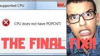 Cpu Does Not Have Popcnt  THE FINAL FIX [upl. by Nacim]