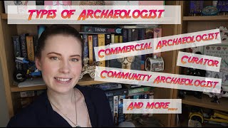 Types of Archaeologist [upl. by Rrats]