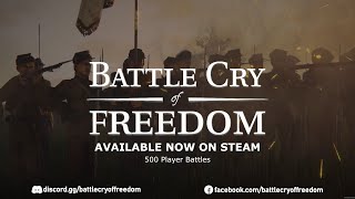 Battle Cry of Freedom  Now on Steam [upl. by Yhtac]