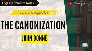 The Canonization  John Donne  Line by line analysis  IRENE FRANCIS [upl. by Utica]