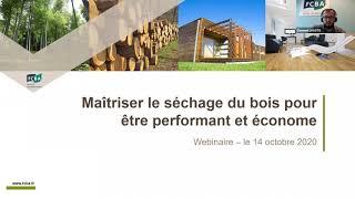 Webinaire FCBA Séchage quotMaîtriser le séchage du bois pour être performant et économequot  Replay [upl. by Roselia373]