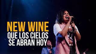 NEW WINE  Que los cielos se abran hoy ESPÍRITU VEN 😭😭 TE AMAMOS Espíritu Santo [upl. by Henrie]