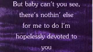 Olivia Newton John Hopelessly Devoted To You Lyrics YouTube [upl. by Eolcin]