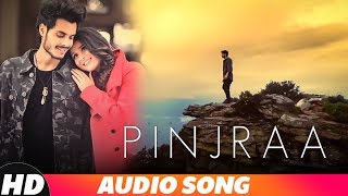 Pinjra Full Audio  Gurnazar  Jaani  B Praak  Tru Makers  Latest Punjabi Songs 2018 [upl. by Edette]