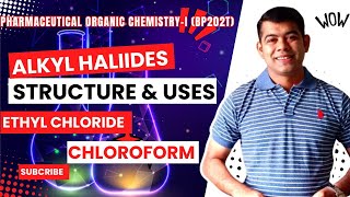 ETHYL CHLORIDE CHLOROFORM I ALKYL HALIDE I BP202T [upl. by Laws]