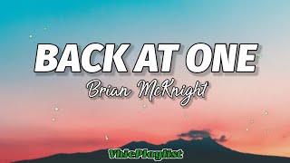 Brian McKnight  Back At One Lyrics🎶 [upl. by Herrmann]