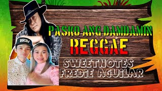 Pasko Ang Damdamin  Reggae Version DJ Judaz  SweetnotesMusic20  Fredie Aguilar [upl. by Ynttirb43]