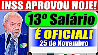 ✅INSS APROVA 13º Salário ANTECIPADO dia 25 de NOVEMBRO  Confira o Calendário [upl. by Sina802]